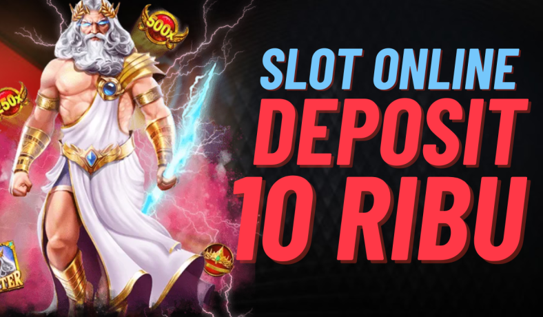 Panduan Gacor Slot 10 Ribu Terbaru Raih Kemenangan dengan Strategi Tepat